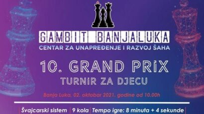 Deseti Gambit Banja Luka Grand Prix šahovski turnir za djecu se održava drugog oktobra