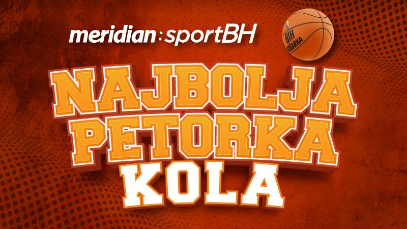 MeridianSportBH najbolja petorka 14. kola Lige BiH